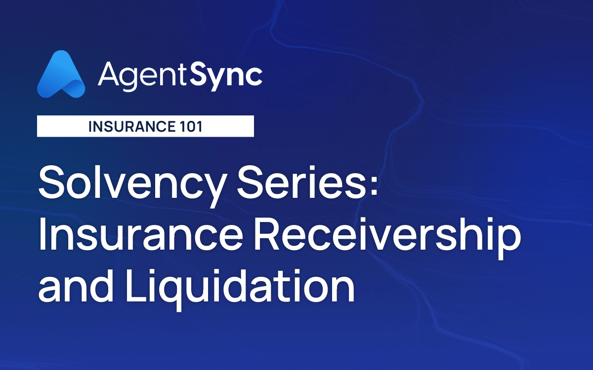 Solvency Series: Insurance Receivership and Liquidation