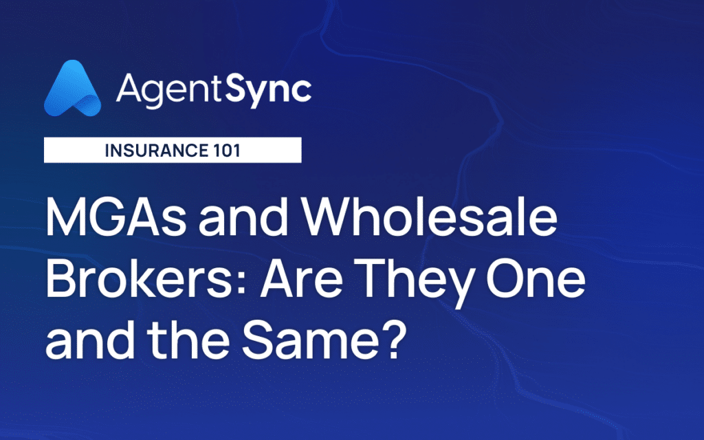 MGAs and Wholesale Brokers: Are They One and the Same?
