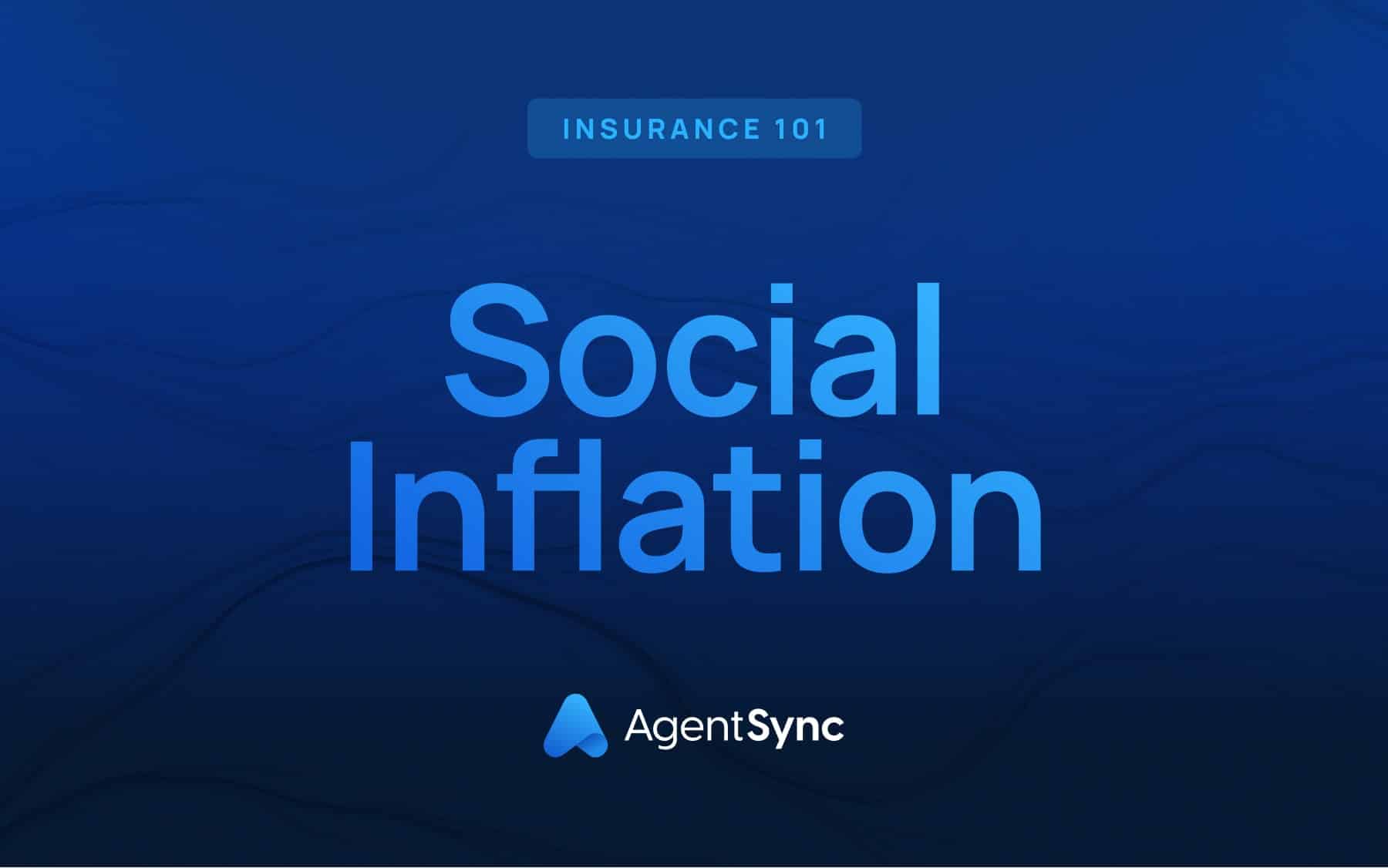 Insurance 101: What is Social Inflation?