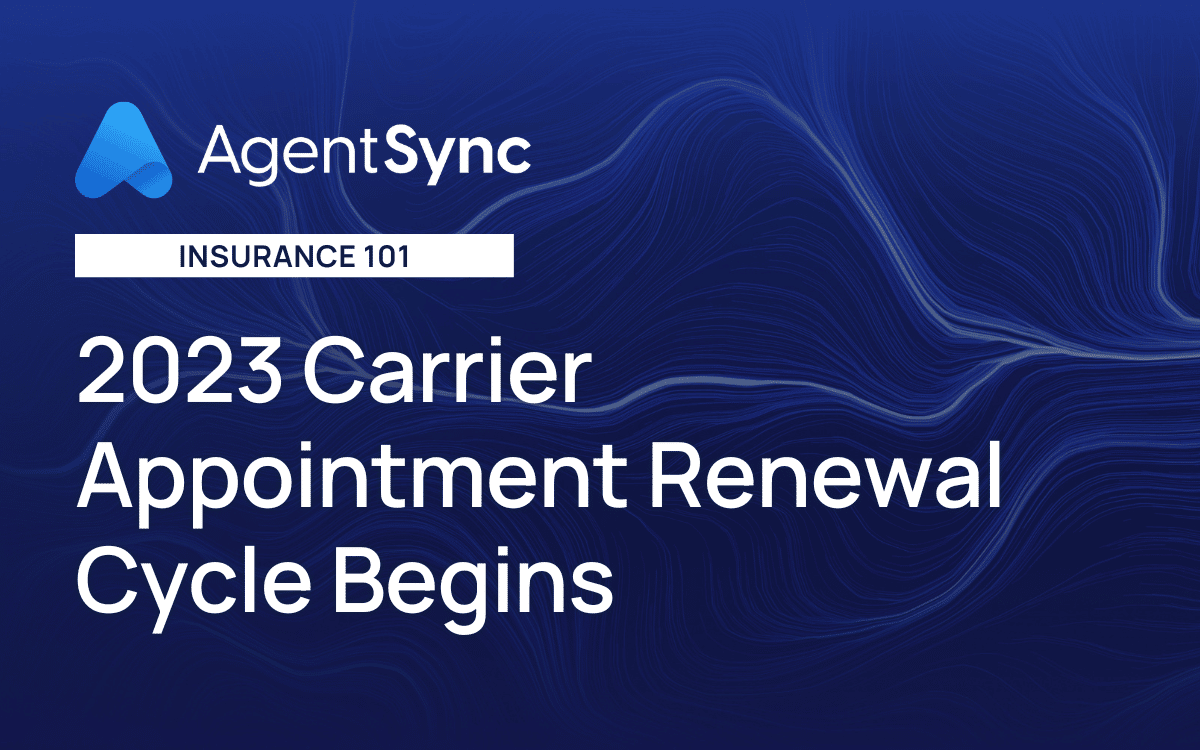 2023 Carrier Appointment Renewal Cycle Begins
