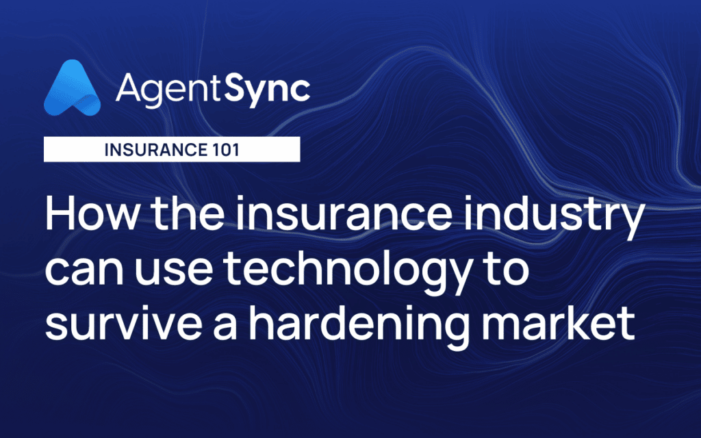How the Insurance Industry Can Use Technology to Survive a Hardening Market 