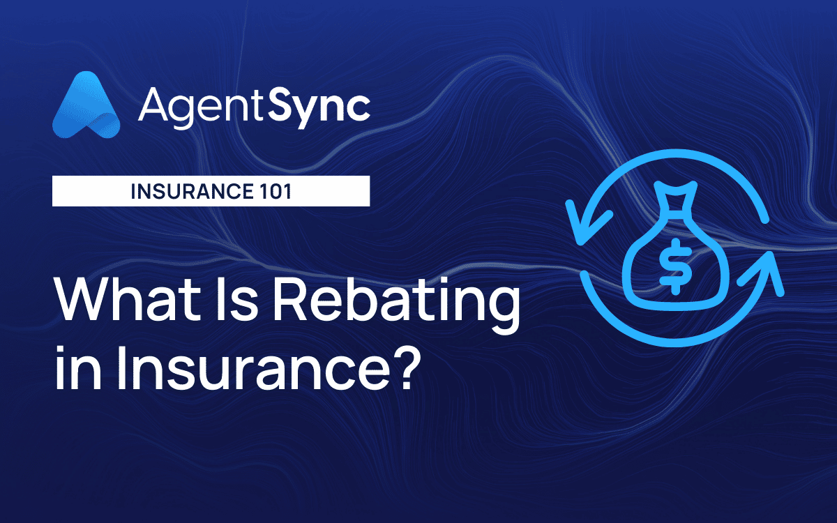 what-is-rebating-in-insurance-agentsync
