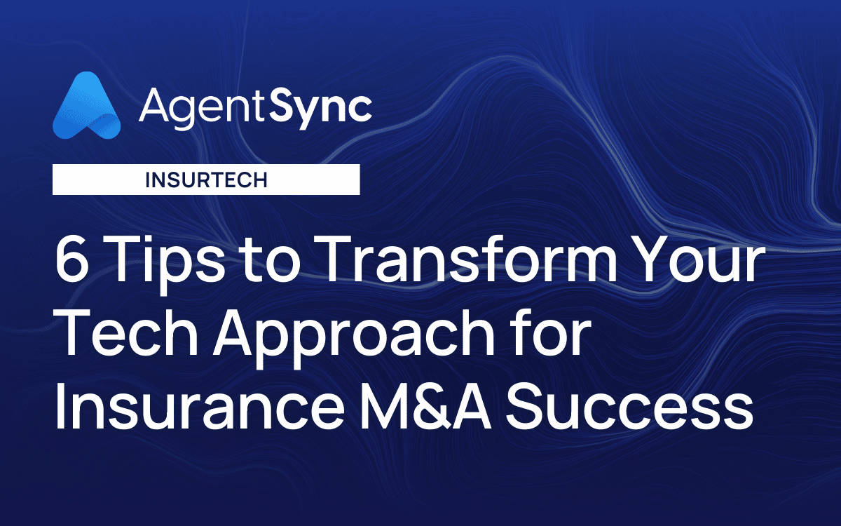 6 Tips to Transform Your Tech Approach for Insurance M&A Success 