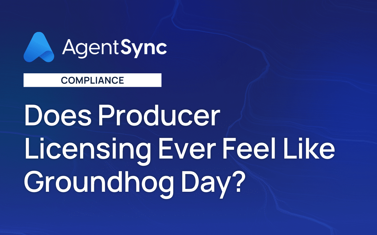 Does Producer Licensing Ever Feel Like Groundhog Day?