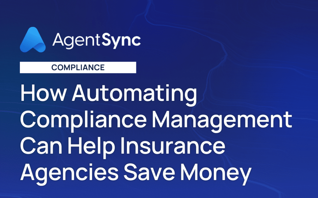 How Automating Compliance Management Can Help Insurance Agencies Save Money