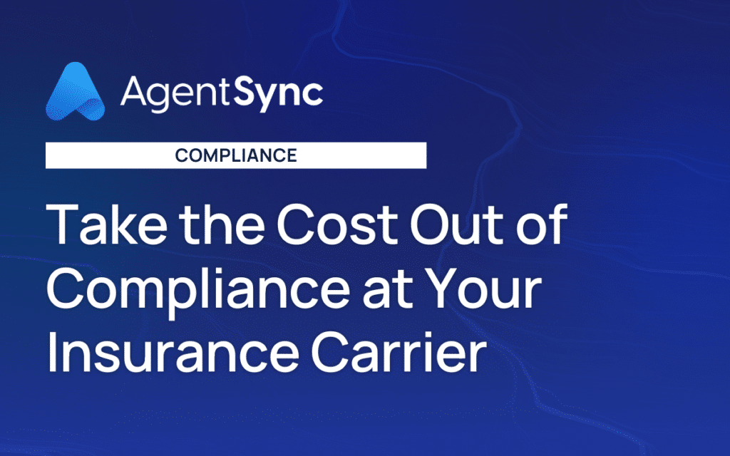 Take the Cost Out of Compliance at Your Insurance Carrier