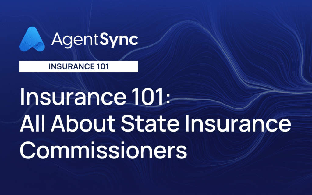 Insurance 101: All About State Insurance Commissioners 