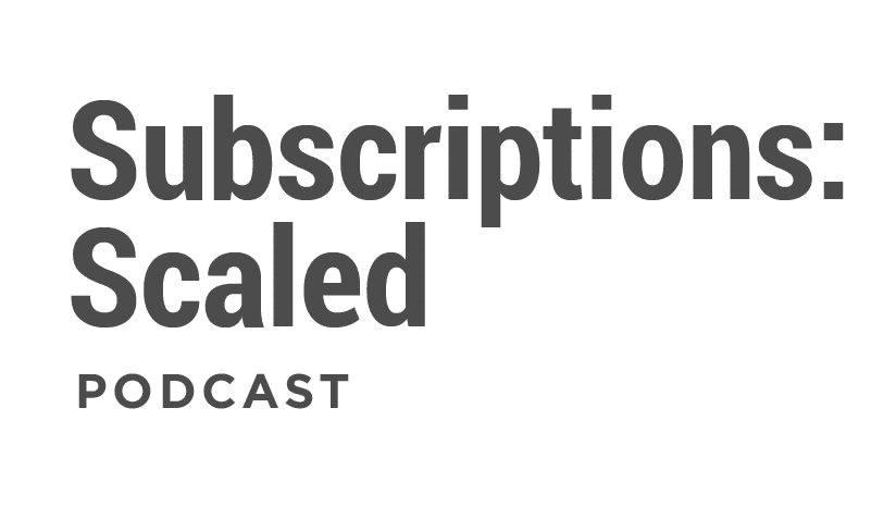 Subscriptions Scaled: CRO Robby Allen on the  podcast