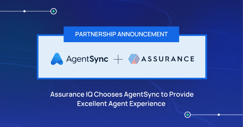 Assurance IQ Chooses AgentSync to Provide Excellent Agent Experience
