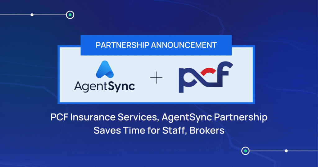 PCF Insurance Gains Operational Efficiencies Through Enterprise Agreement with AgentSync 